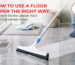 How to Use a Floor Wiper the Right Way