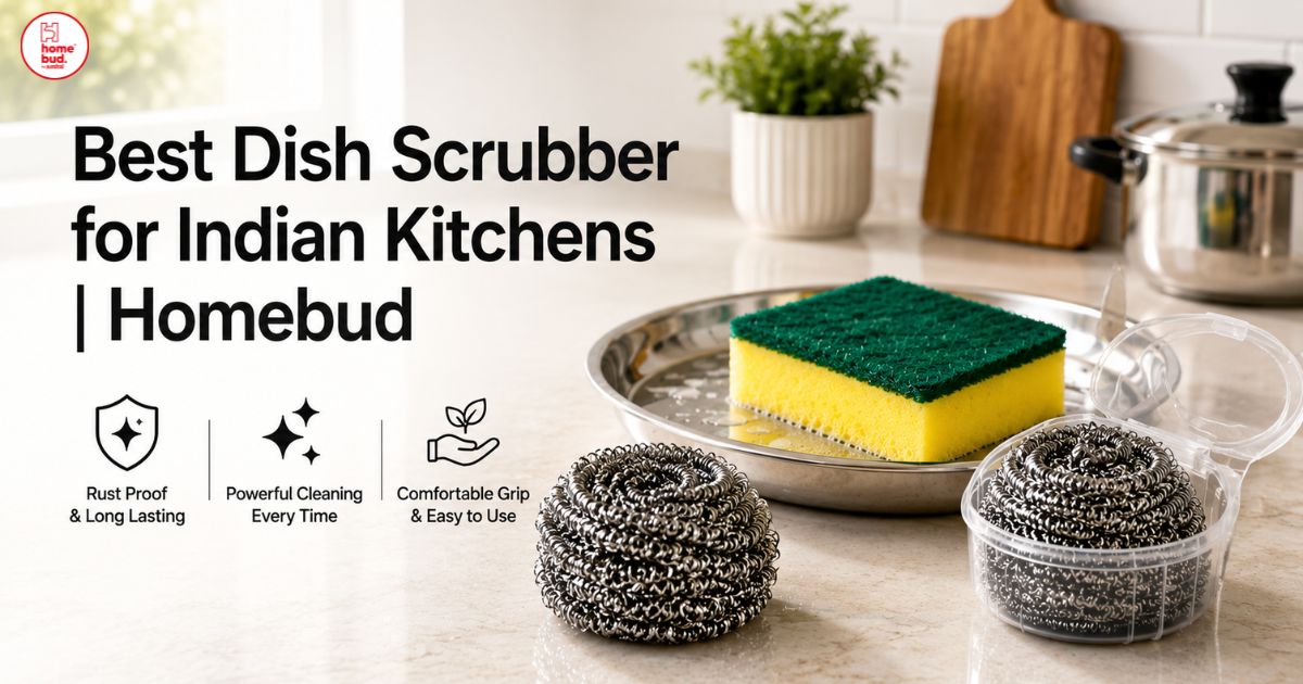 Best Dish Scrubber for Indian Kitchens Homebud