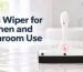 Mini Wiper for Kitchen and Bathroom Use